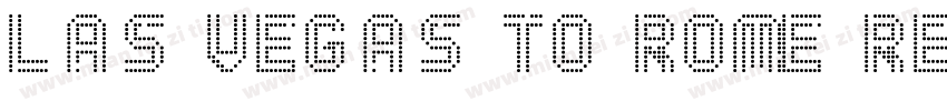 Las Vegas to Rome Re字体转换